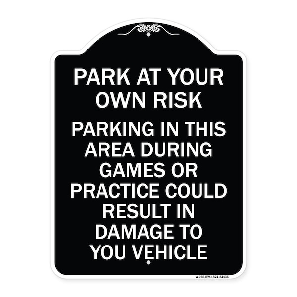 Parking in This Area During Games or Practices Could Result in Damage to Your Vehicle, BW-1824-23436